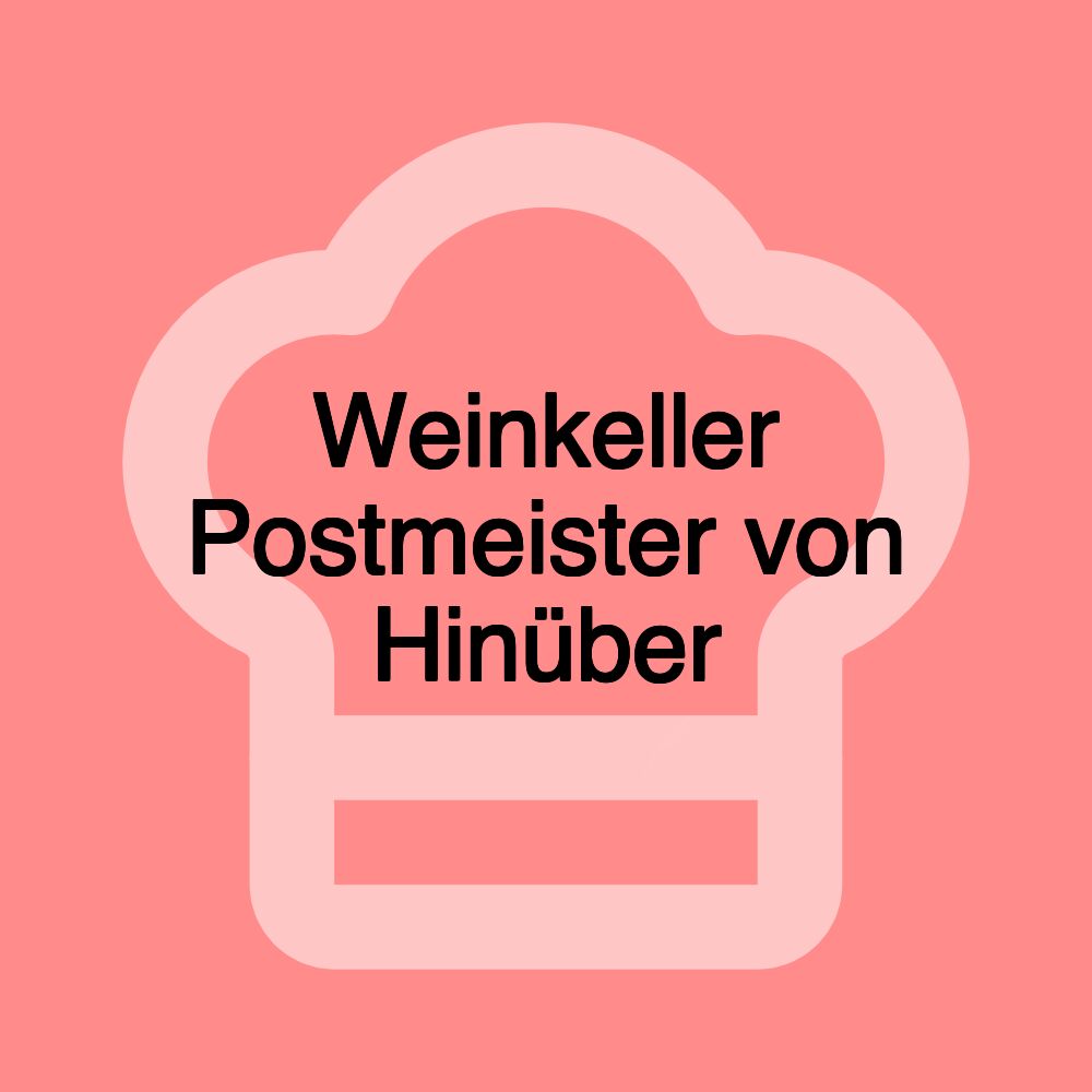 Weinkeller Postmeister von Hinüber