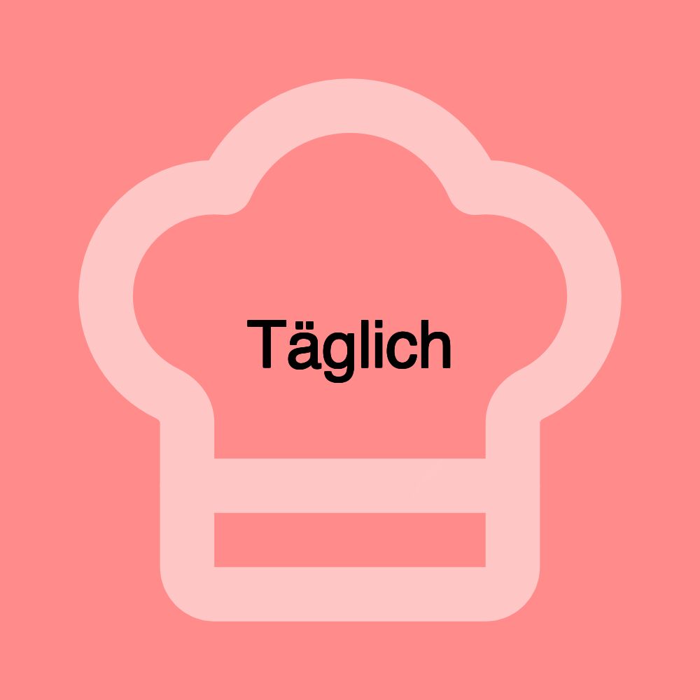 Täglich