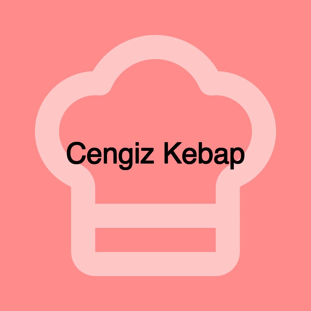 Cengiz Kebap