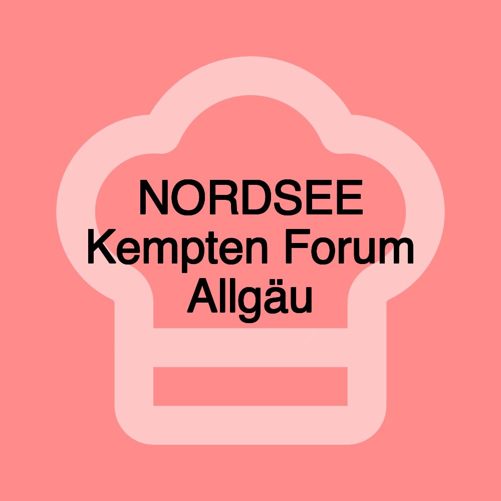 NORDSEE Kempten Forum Allgäu