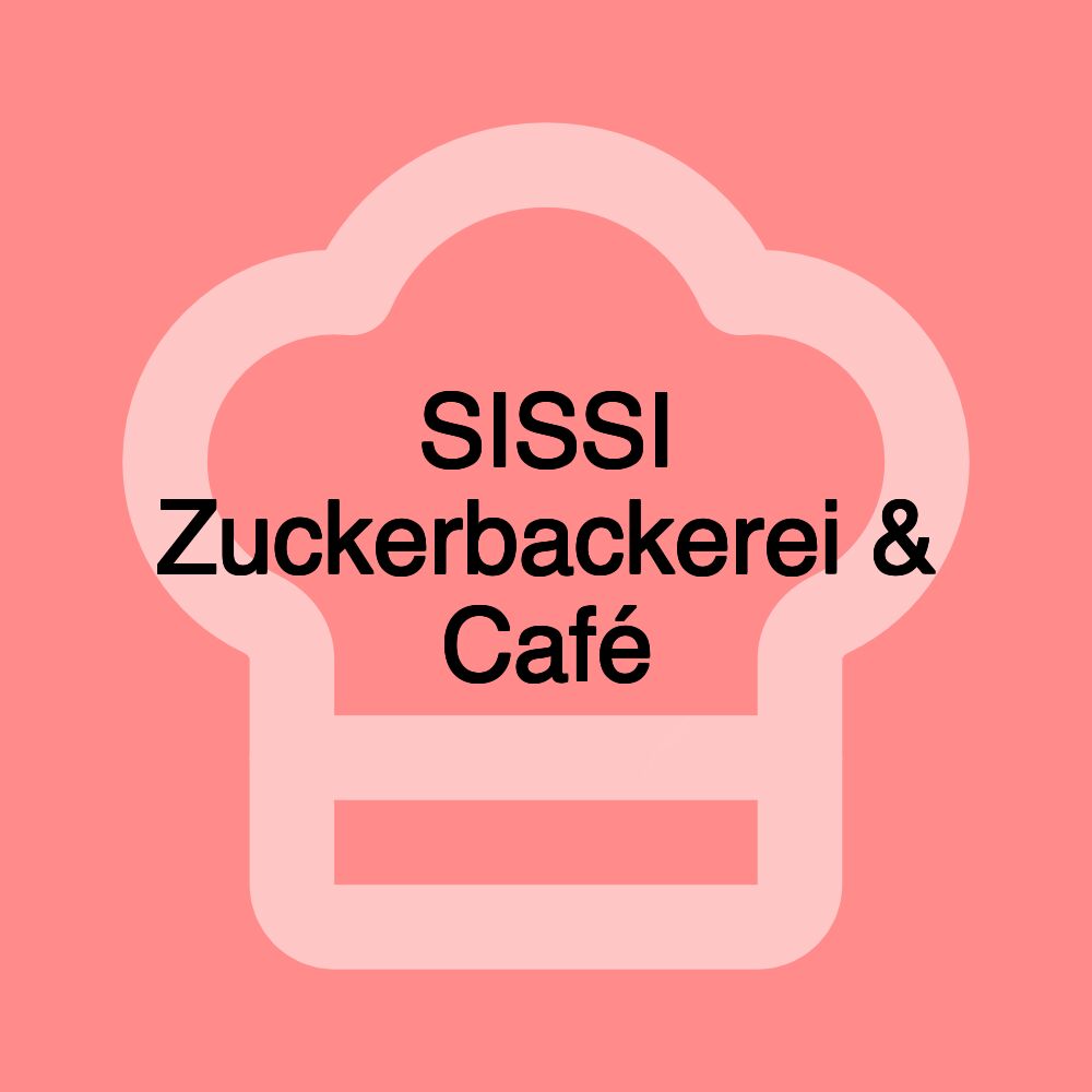 SISSI Zuckerbackerei & Café