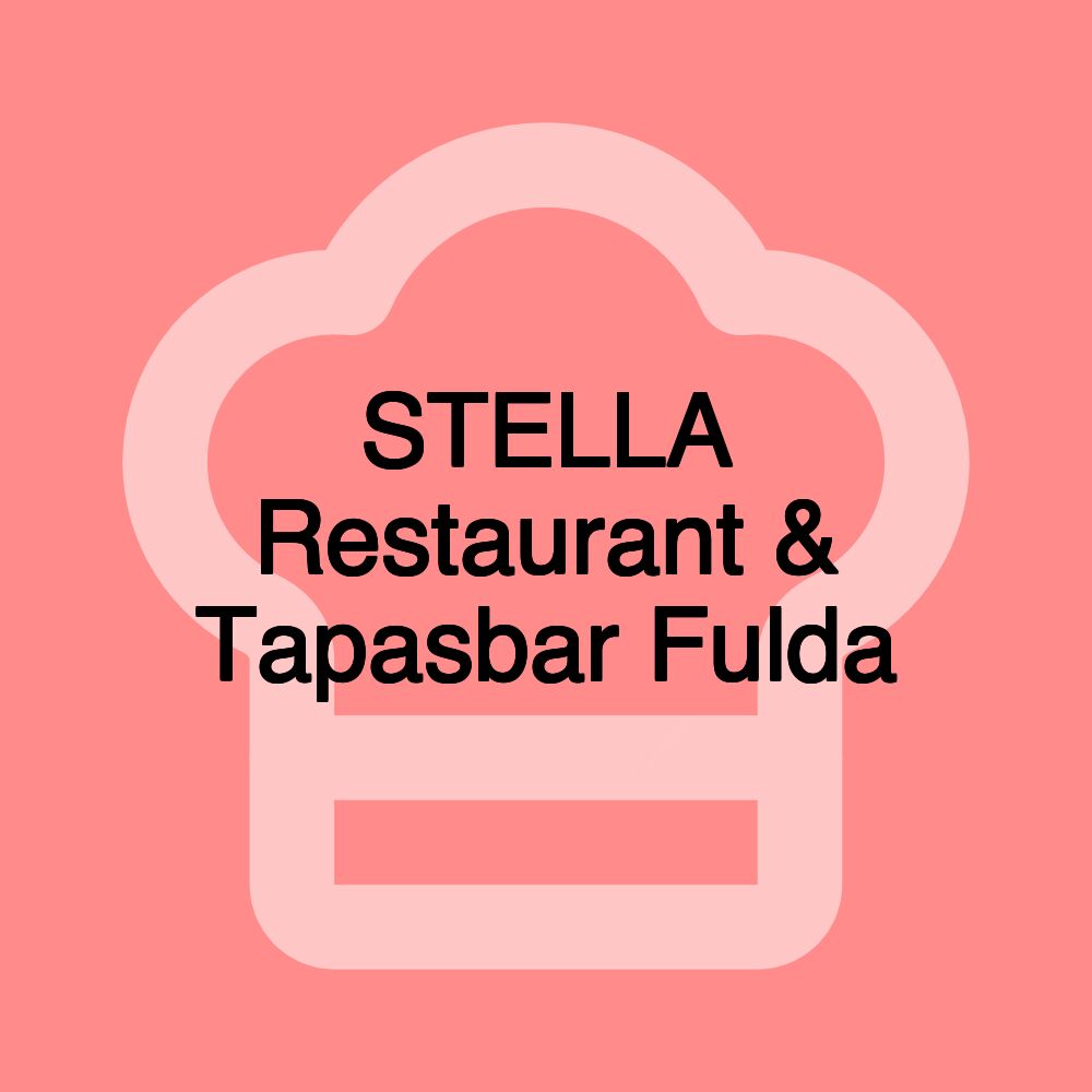 STELLA Restaurant & Tapasbar Fulda