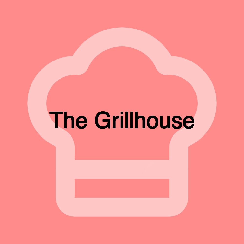 The Grillhouse