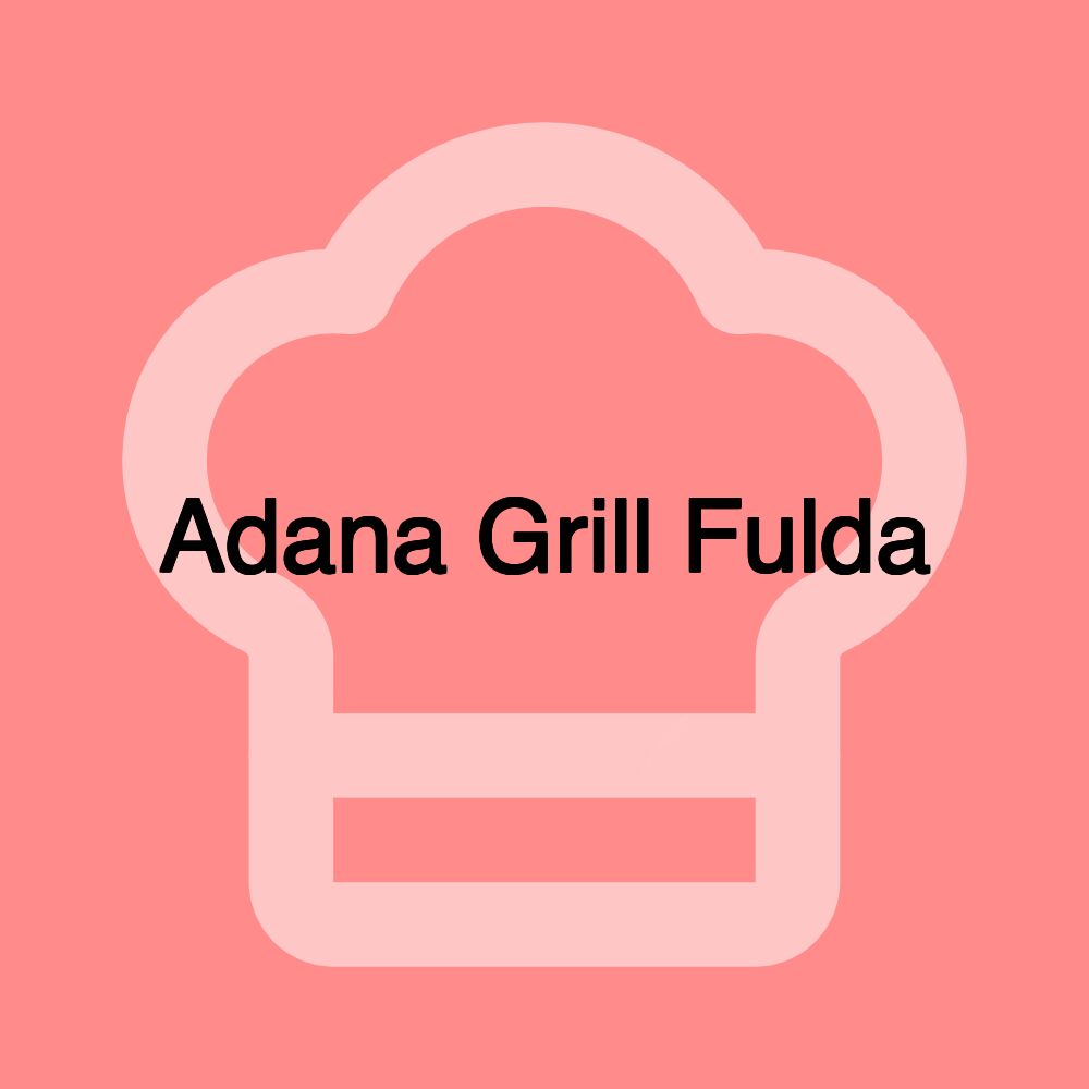 Adana Grill Fulda