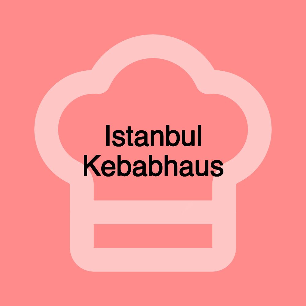 Istanbul Kebabhaus