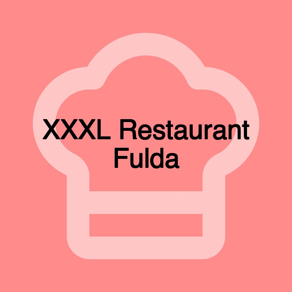 XXXL Restaurant Fulda