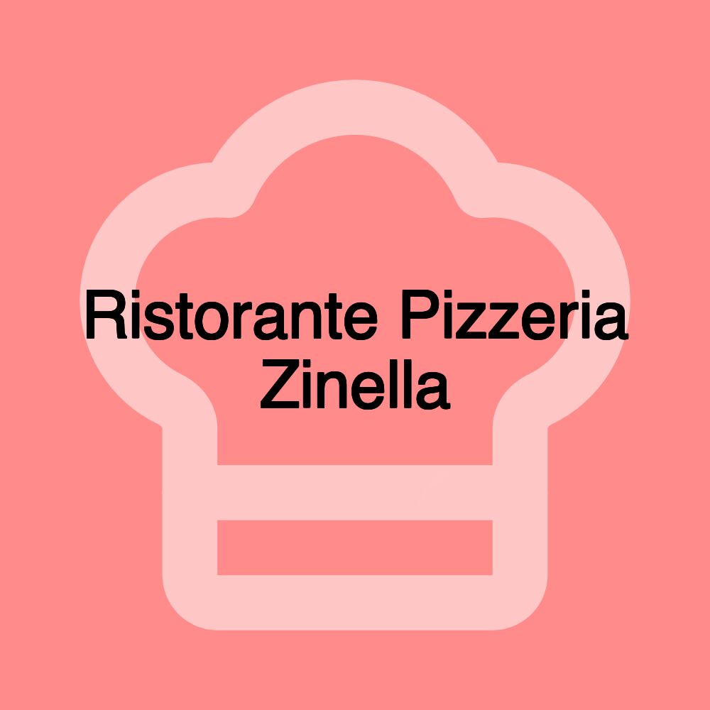 Ristorante Pizzeria Zinella