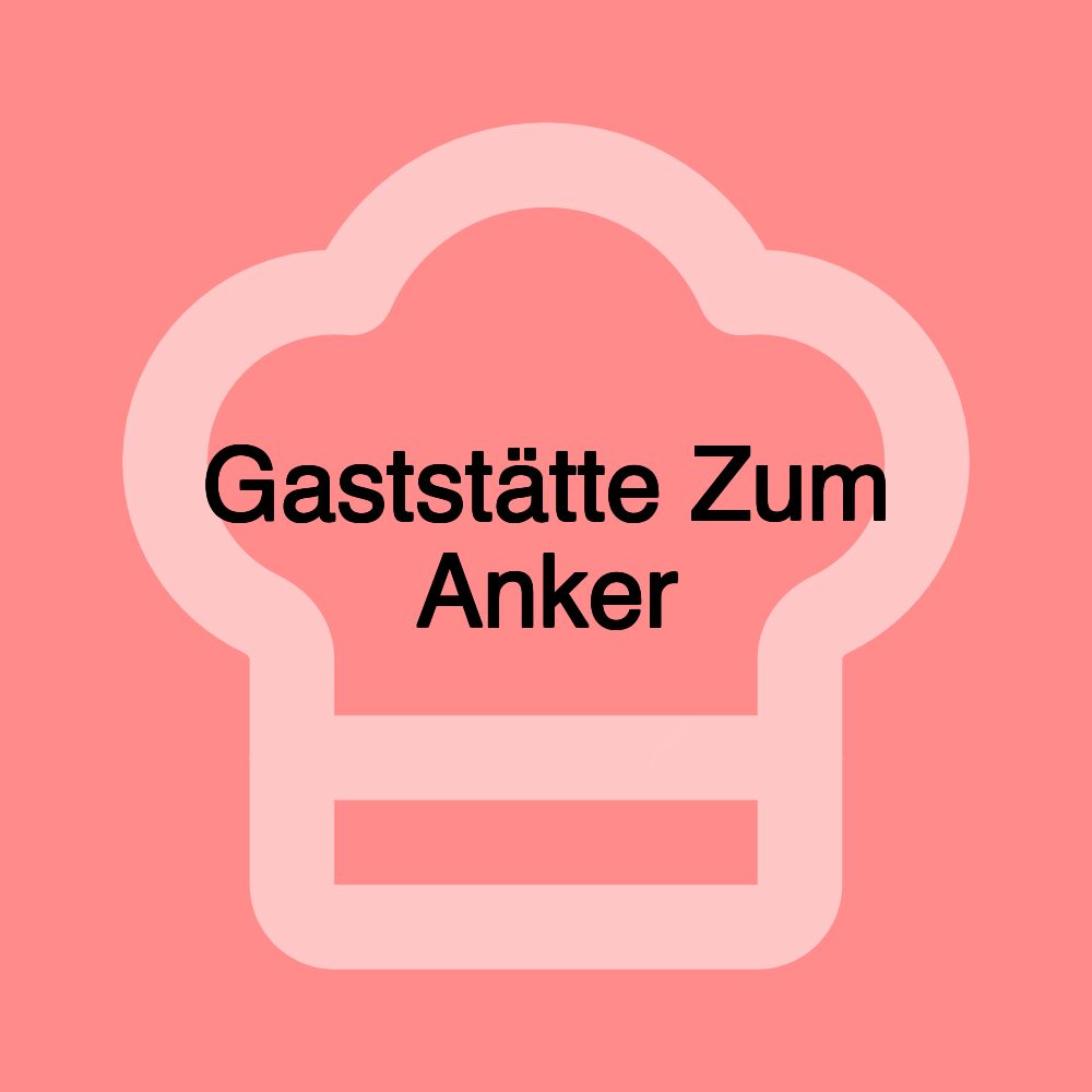 Gaststätte Zum Anker