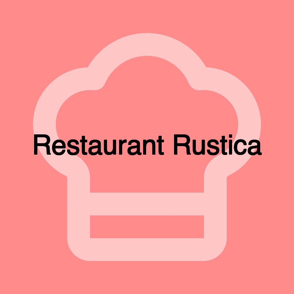 Restaurant Rustica