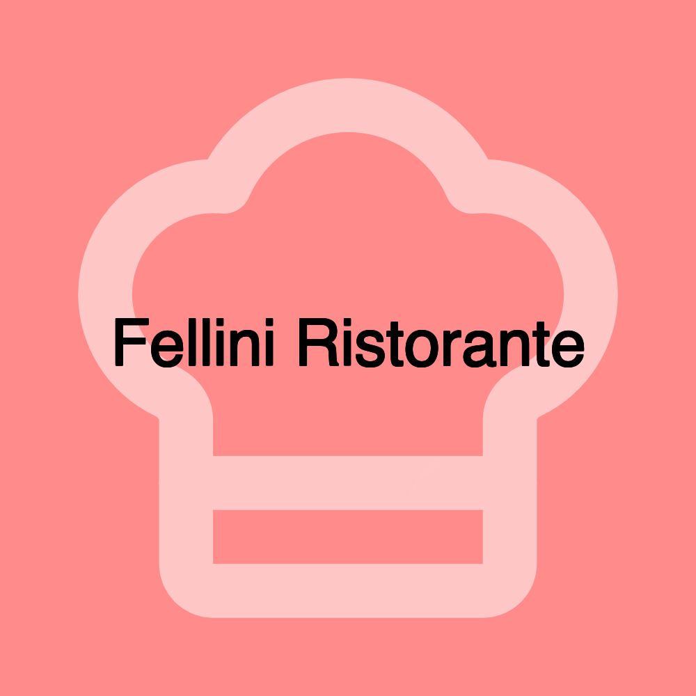 Fellini Ristorante