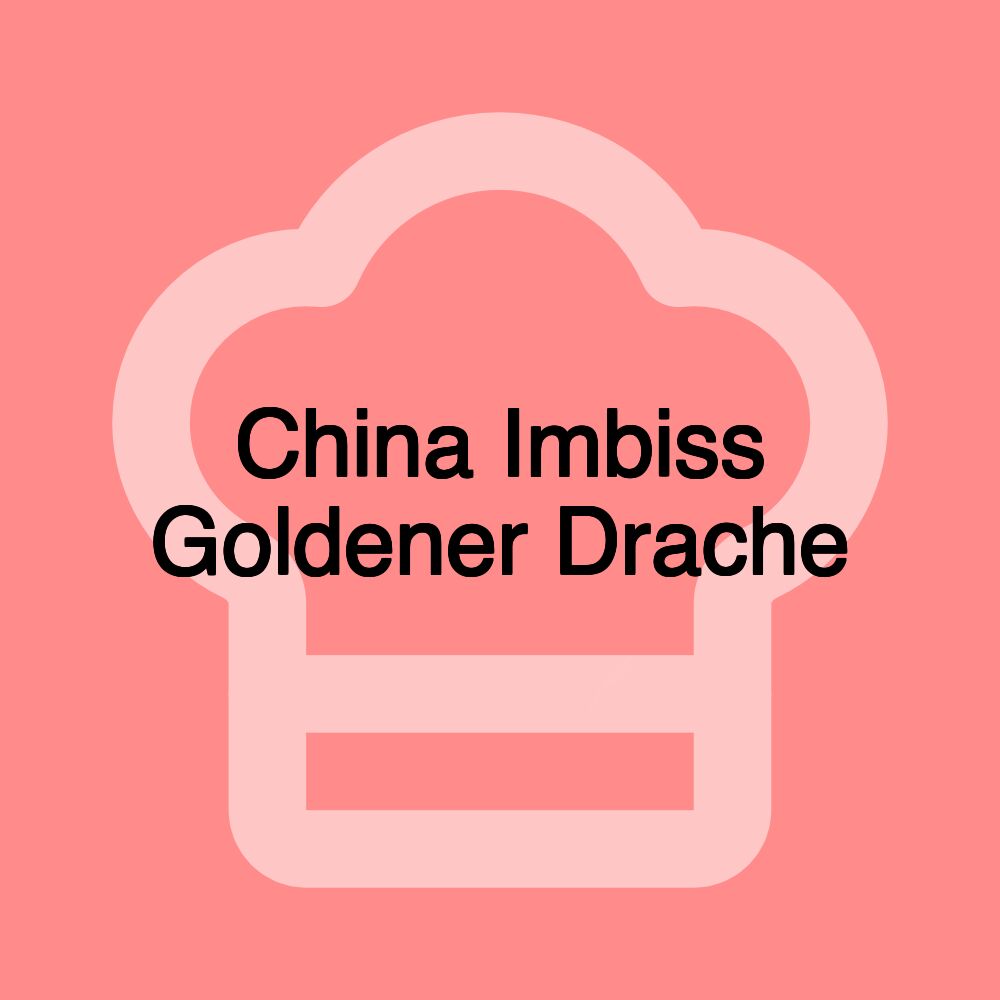 China Imbiss Goldener Drache