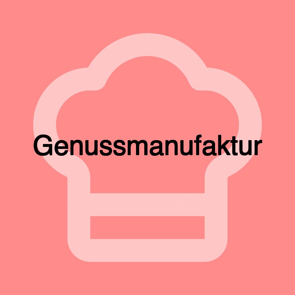 Genussmanufaktur