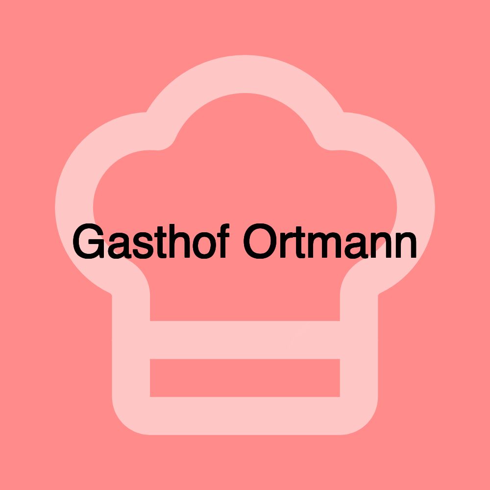 Gasthof Ortmann