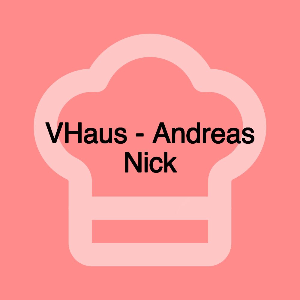 VHaus - Andreas Nick