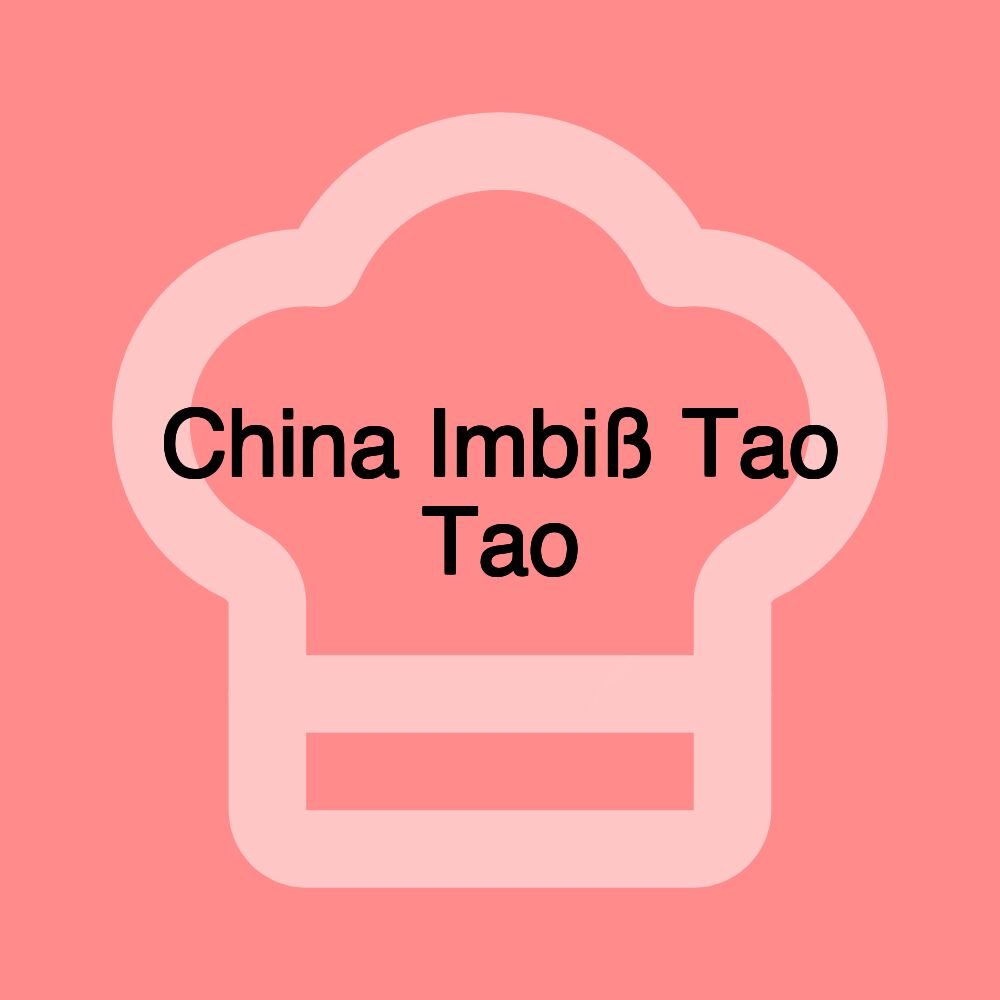 China Imbiß Tao Tao