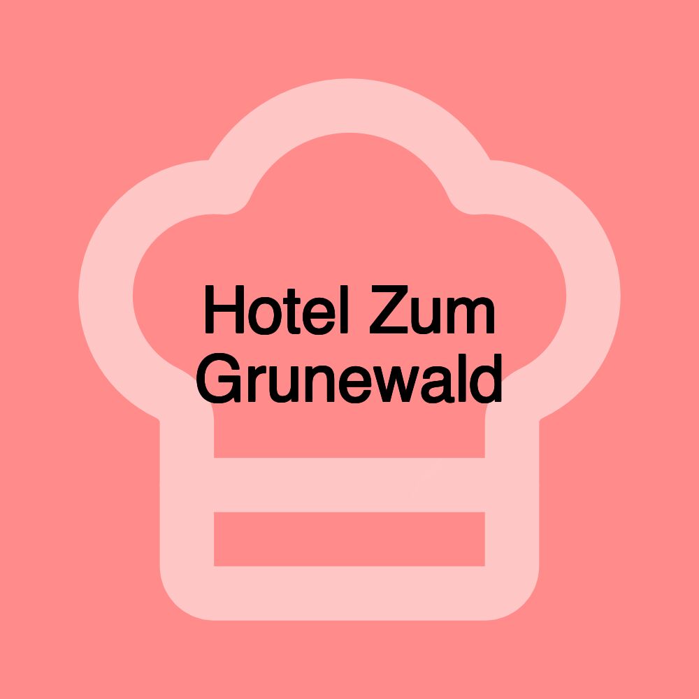 Hotel Zum Grunewald