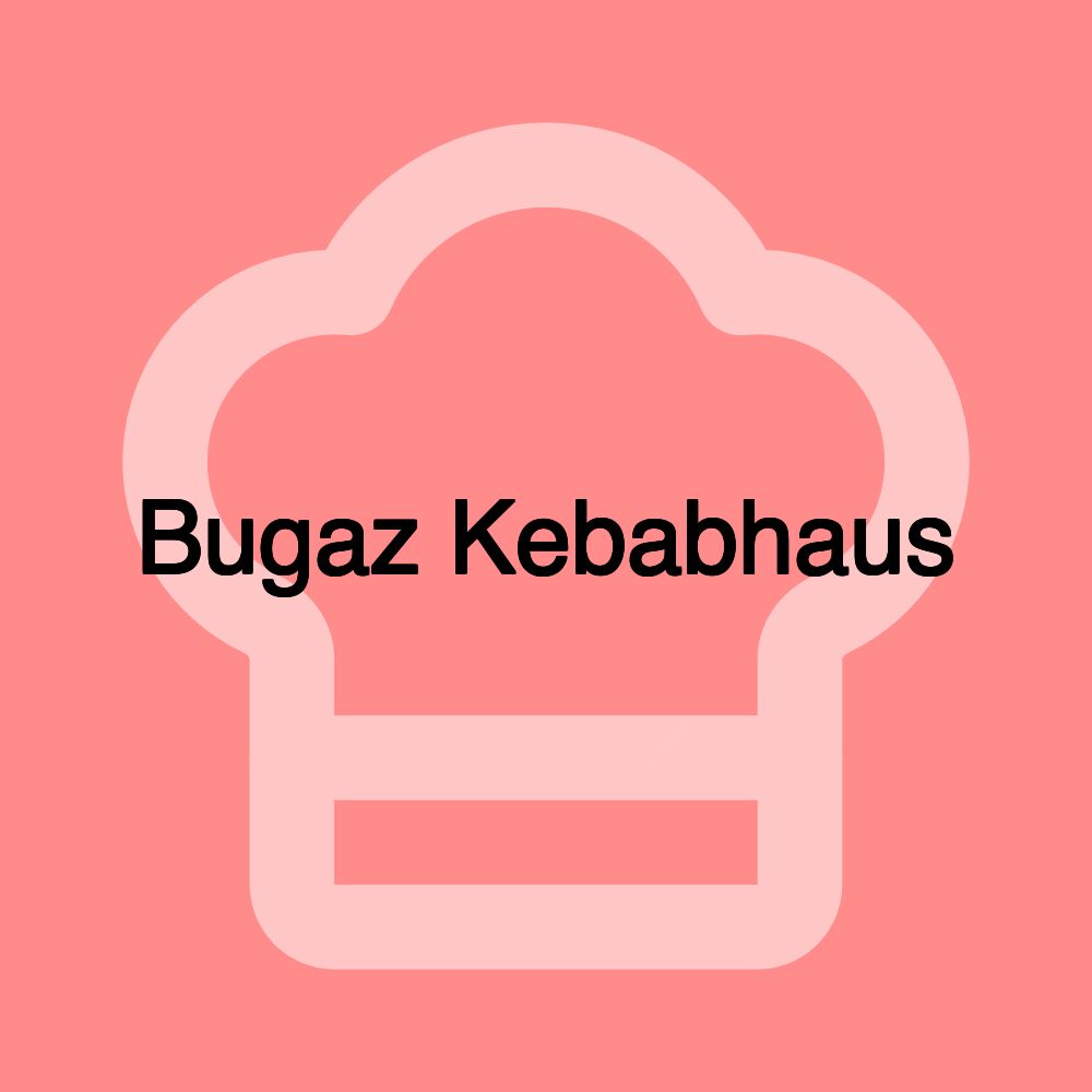 Bugaz Kebabhaus