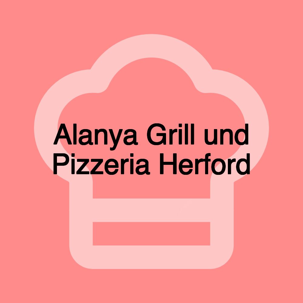 Alanya Grill und Pizzeria Herford