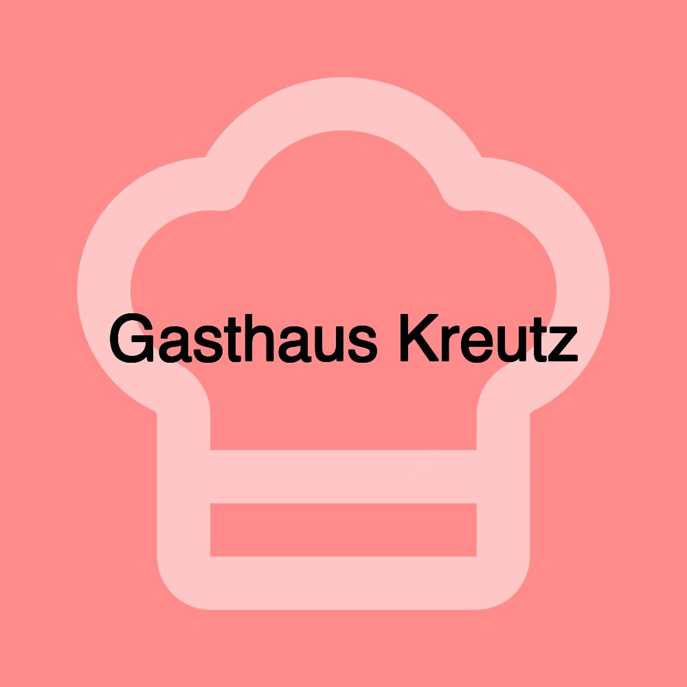 Gasthaus Kreutz