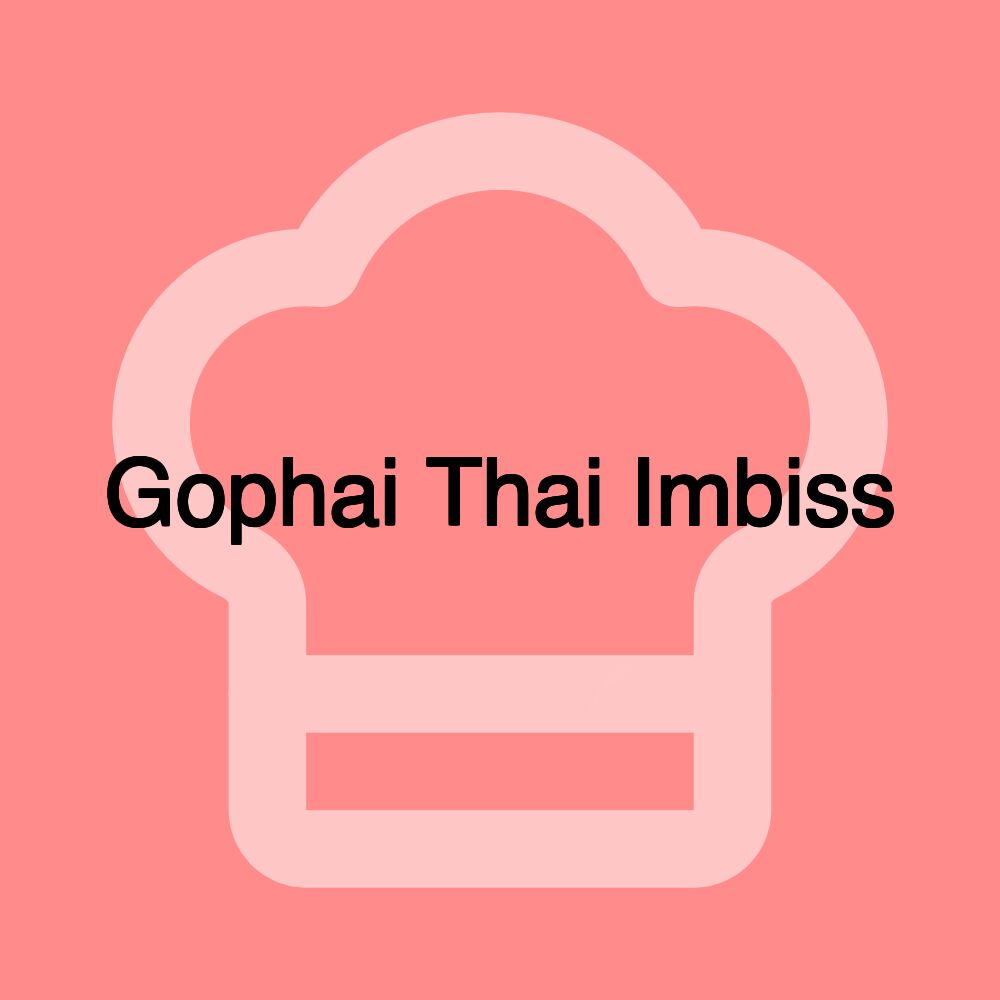 Gophai Thai Imbiss