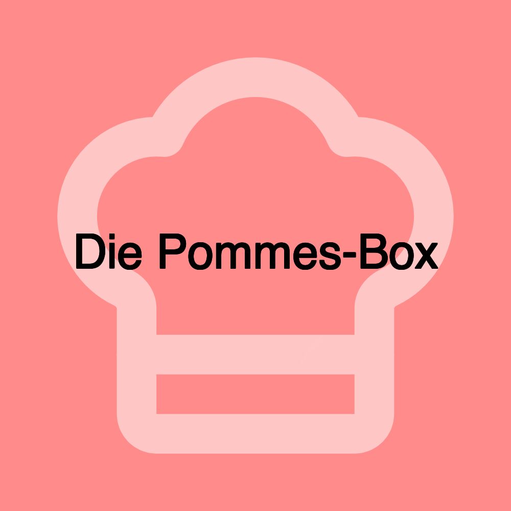 Die Pommes-Box