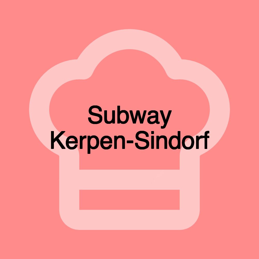 Subway Kerpen-Sindorf