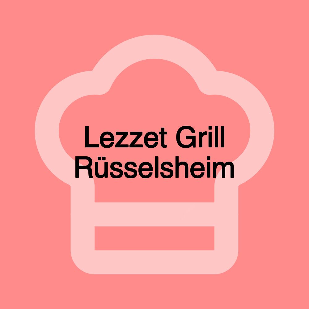 Lezzet Grill Rüsselsheim