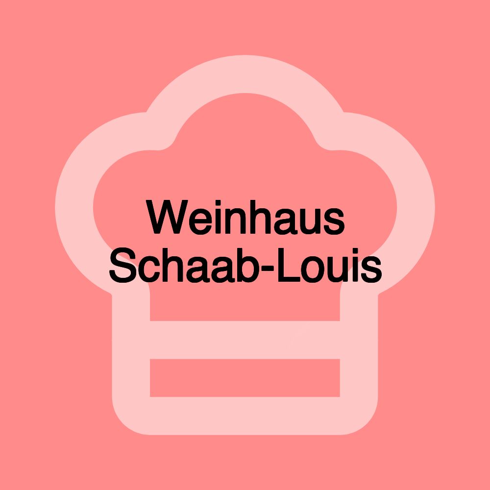 Weinhaus Schaab-Louis