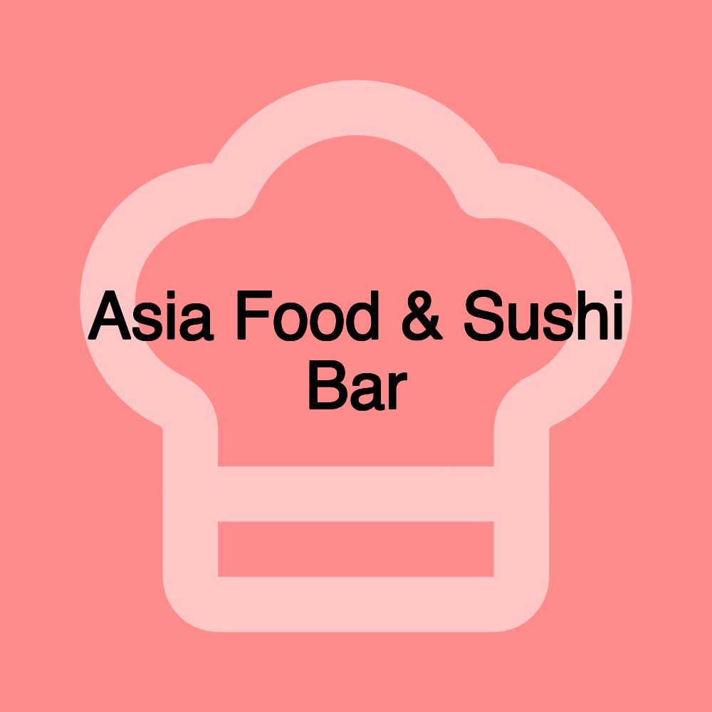 Asia Food & Sushi Bar