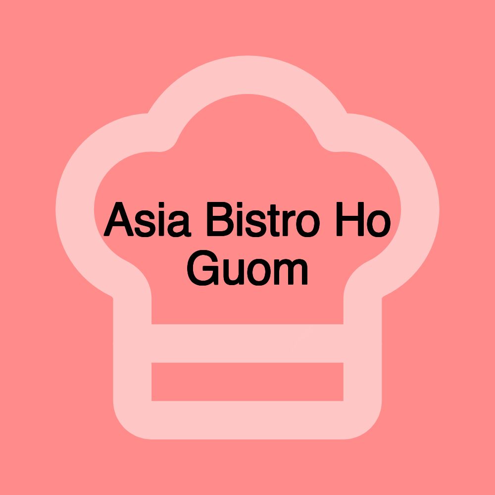 Asia Bistro Ho Guom