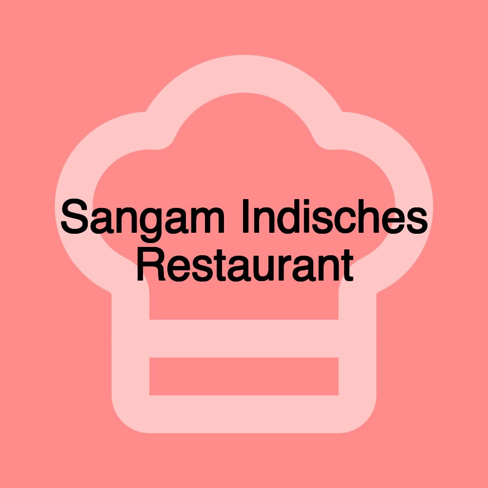 Sangam Indisches Restaurant