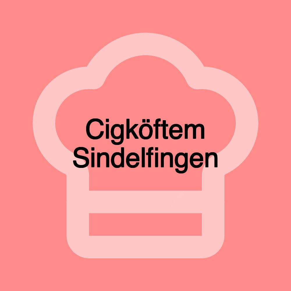 Cigköftem Sindelfingen