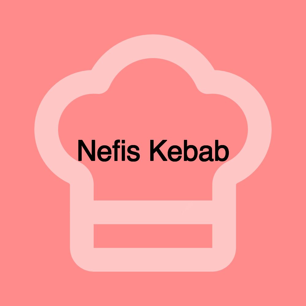 Nefis Kebab