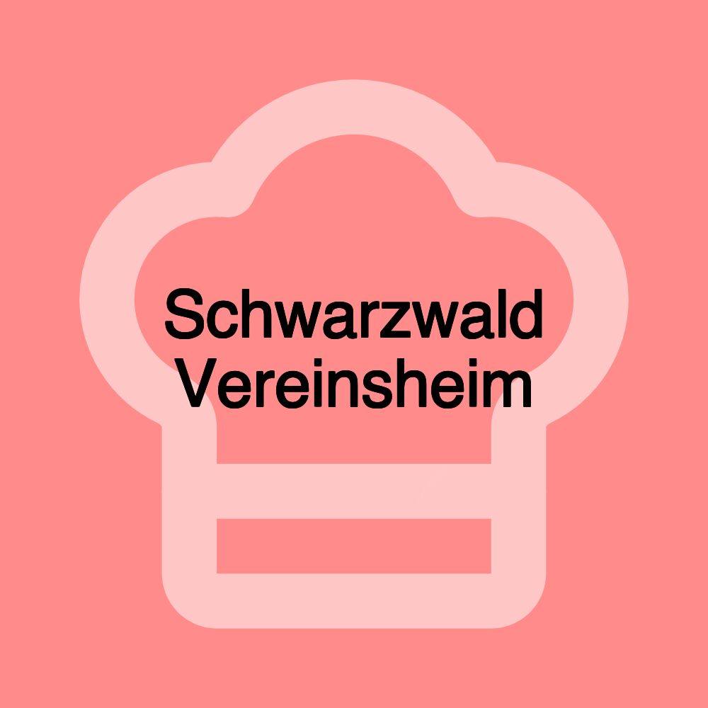 Schwarzwald Vereinsheim