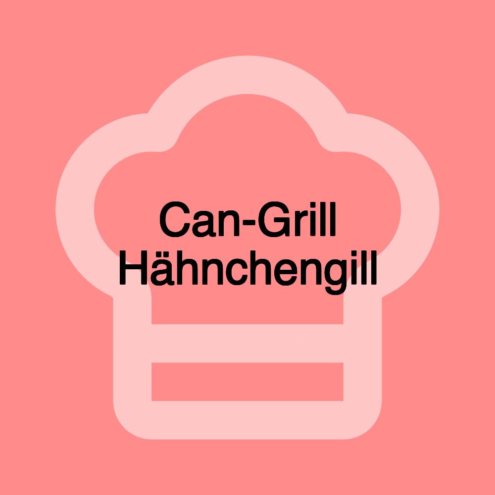 Can-Grill Hähnchengill