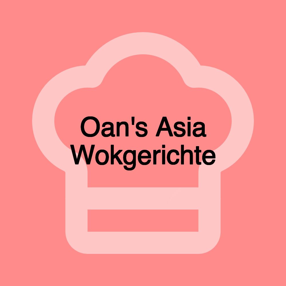 Oan's Asia Wokgerichte