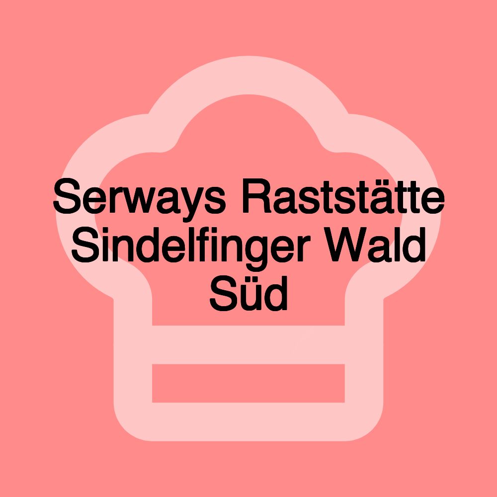 Serways Raststätte Sindelfinger Wald Süd