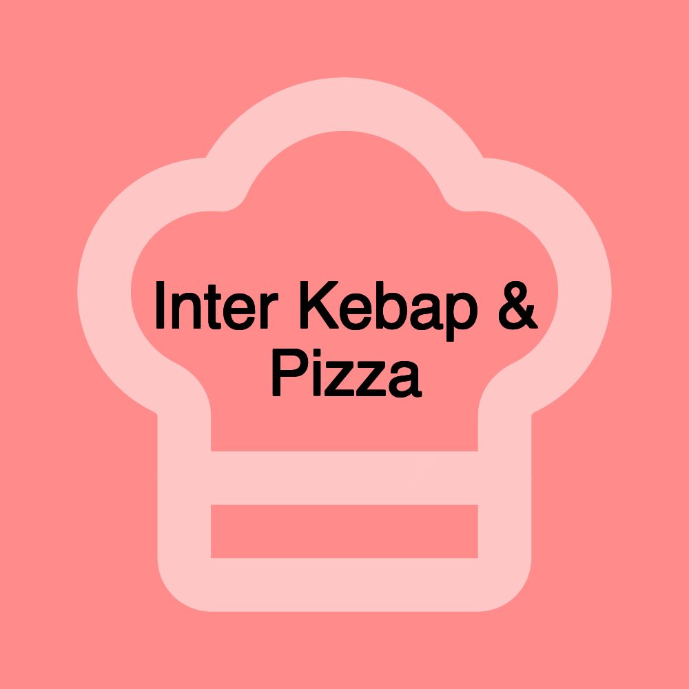 Inter Kebap & Pizza