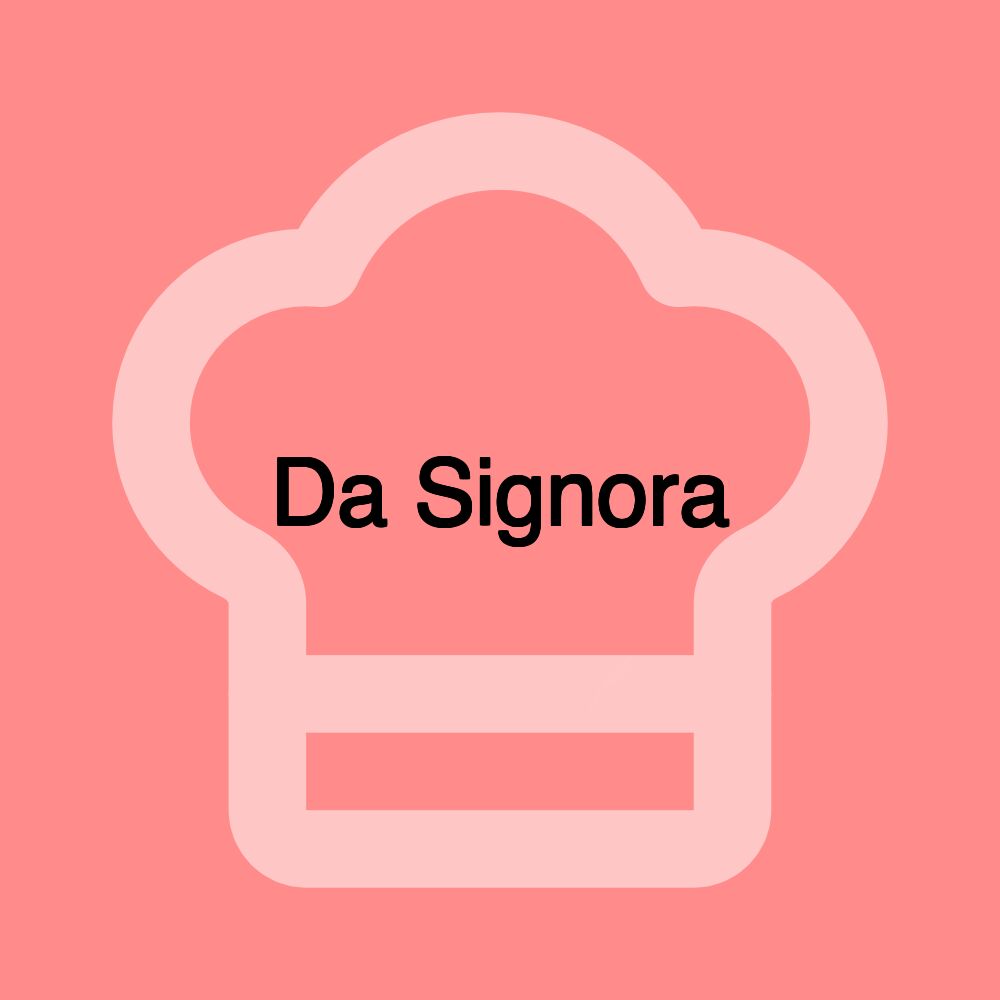 Da Signora