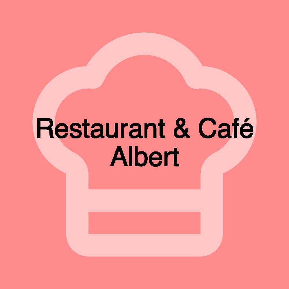 Restaurant & Café Albert