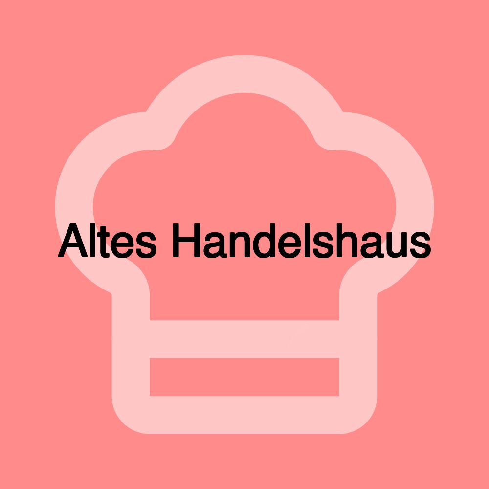 Altes Handelshaus