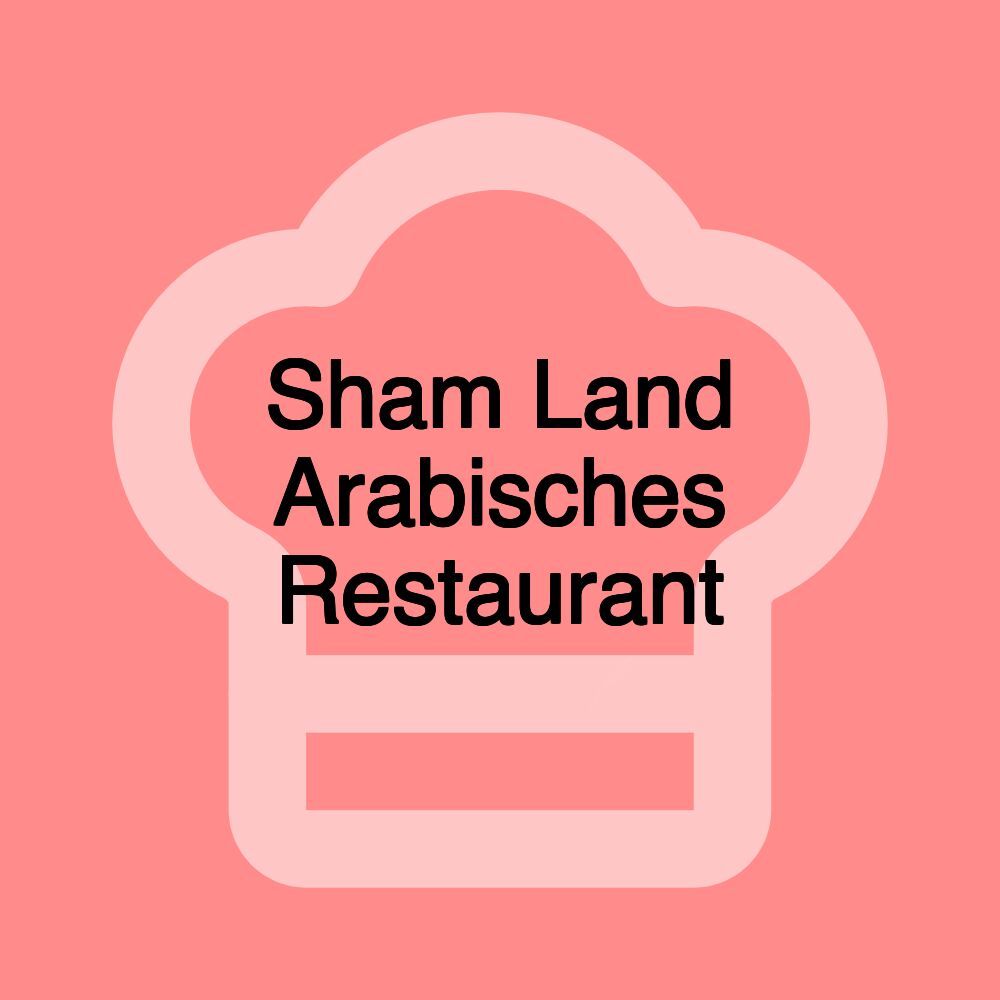 Sham Land Arabisches Restaurant