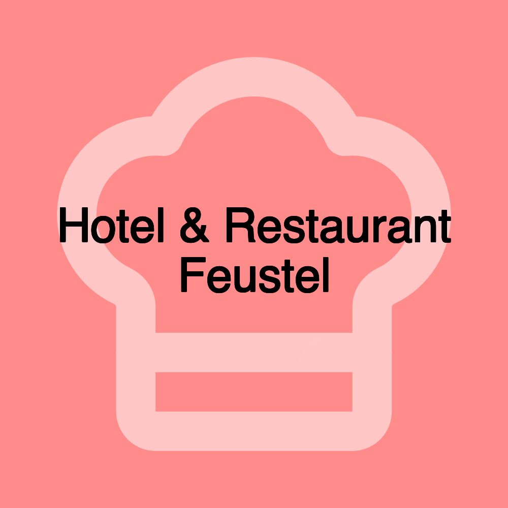 Hotel & Restaurant Feustel