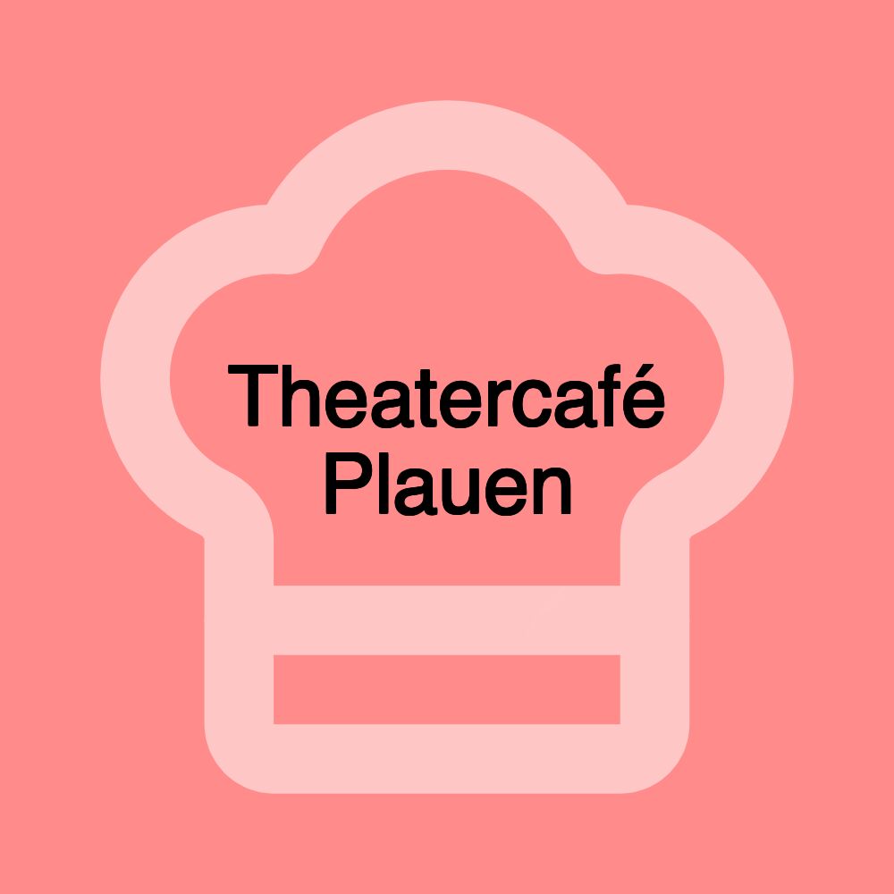 Theatercafé Plauen