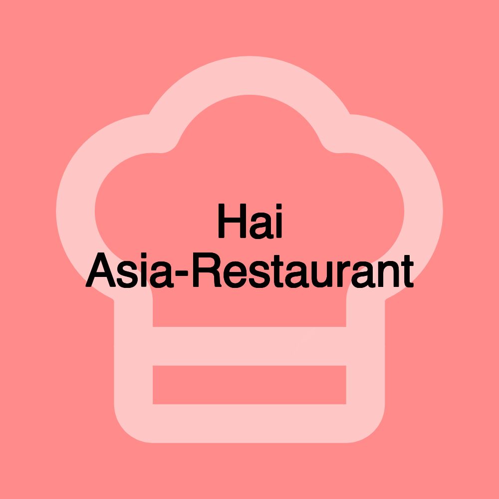 Hai Asia-Restaurant