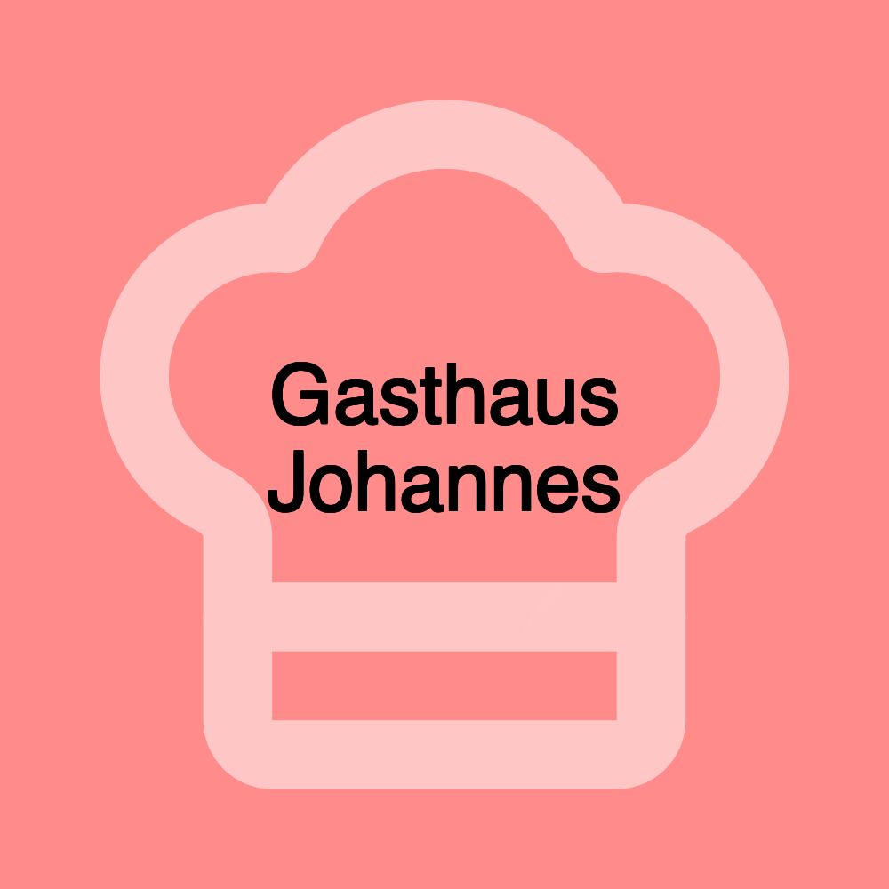 Gasthaus Johannes