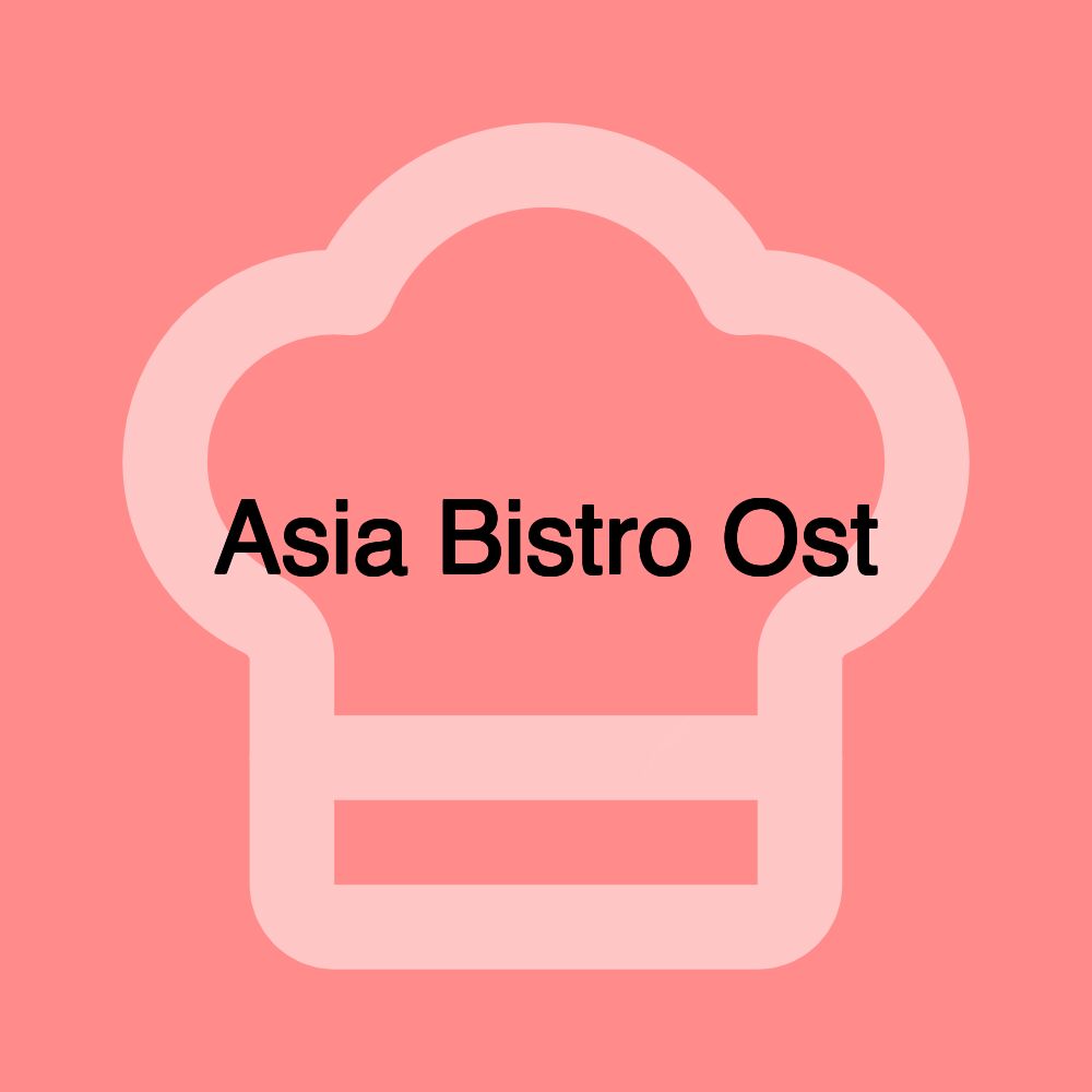 Asia Bistro Ost