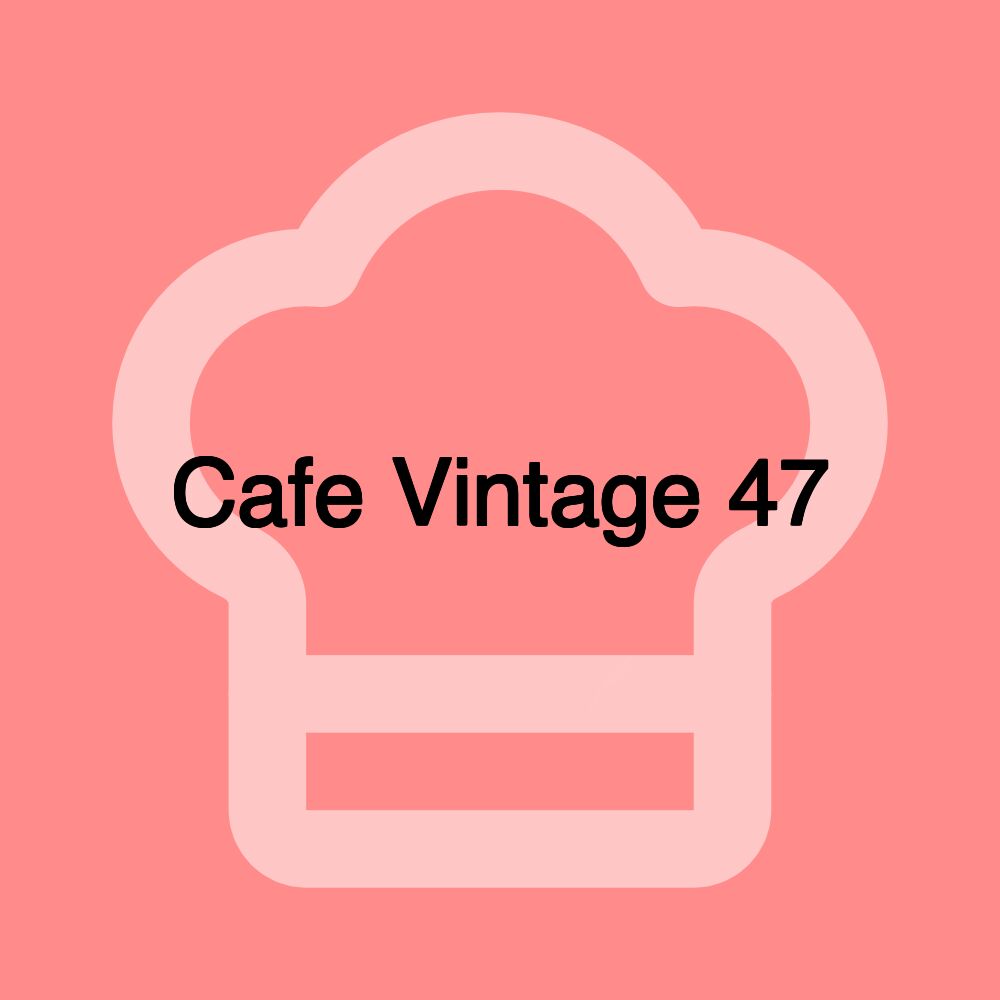 Cafe Vintage 47