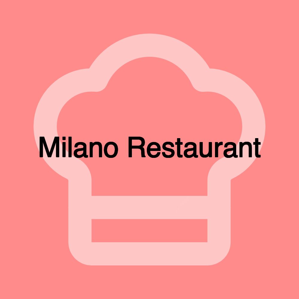 Milano Restaurant