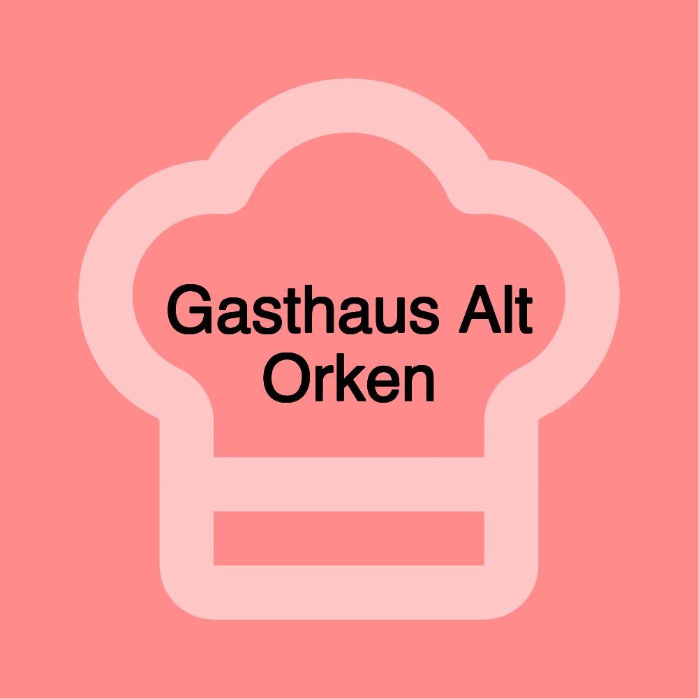 Gasthaus Alt Orken